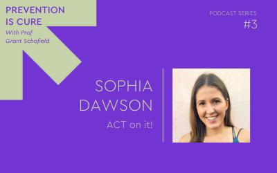 Mental Health Podcast Series Ep#3 – ACT on it with Sophia Dawson
