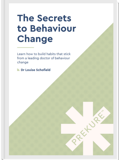 The Secrets to Behaviour Change by Dr Louise Schofield