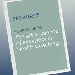 A digital cover of a PREKURE guidebook titled "The Art & Science of Exceptional Health Coaching."
